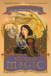 Stolen Magic - Gail Carson Levine (2016)
