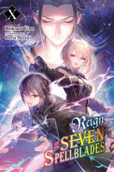Reign of the Seven Spellblades, Vol. 10 (2024)