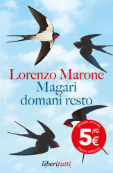 Magari domani resto - Lorenzo Marone (2025)