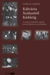 Kálvária Szálasitól Kádárig (2025)