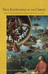 True Knowledge of the Christ (ISBN: 9781855844155)
