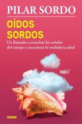 SPA-OIDOS SORDOS - Pilar Sordo (ISBN: 9786077359586)