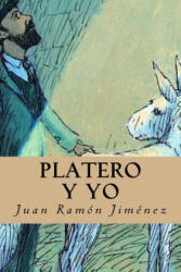 Platero y yo - Juan Ramon Jimenez, Editorial Oneness (ISBN: 9781539513209)