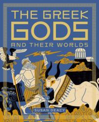 The Greek Gods and Their Worlds - DEACY SUSAN (ISBN: 9781836000648)