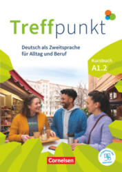 Treffpunkt. Deutsch als Zweitsprache in Alltag & Beruf A1. Teilband 02 - Kursbuch - Friederike Jin, Matthias Scheliga, Martina Schäfer (ISBN: 9783061212834)