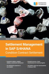 Settlement Management in SAP S/4HANA-Condition Contract Settlement - Andres Wunsch, Simone Bar (ISBN: 9783960120667)