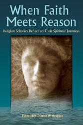 When Faith Meets Reason - Robert M. Price (ISBN: 9781598150100)