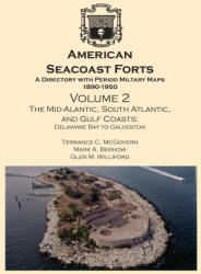 American Seacoast Forts - Mark A Berhow, Glen M Williford (ISBN: 9780974816777)