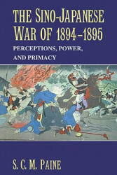Sino-Japanese War of 1894-1895 - S. C. M. Paine (ISBN: 9780521617451)