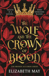 The Wolf and the Crown of Blood - MAY ELIZABETH (ISBN: 9781035925551)