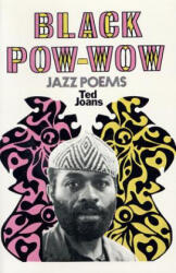 Black POW-Wow: Jazz Poems - Ted Joans (ISBN: 9780809000937)