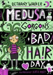 Medusa Gorgon's Bad Hair Day - Bethany Walker (ISBN: 9780702340659)
