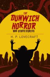 The Dunwich Horror & Other Stories (ISBN: 9781838576646)
