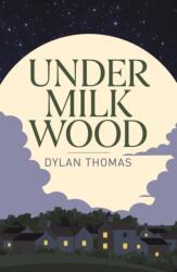 Under Milk Wood (ISBN: 9781398855601)