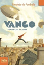 Vango - Entre ciel et terre - Timothée de Fombelle (2016)