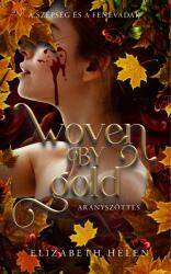 Woven by Gold - Aranyszőttes (2025)