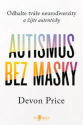 Autismus bez masky | Devon Price (2024)