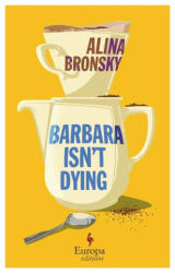 Barbara Isn't Dying - Tim Mohr (2023)