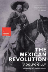 Mexican Revolution - Adolfo Gilly (2006)