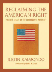 Reclaiming the American Right - Justin Raimondo (2008)