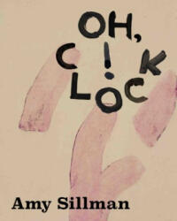 Amy Sillman. Oh, Clock! - Eva Birkenstock (2024)