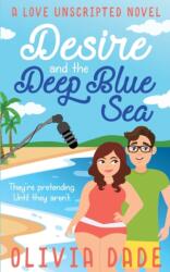 Desire and the Deep Blue Sea - OLIVIA DADE (2019)