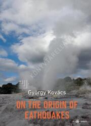 On the Origin of Earthquakes (2025)