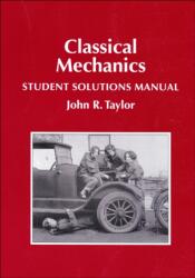 Classical Mechanics Student Solutions Manual (2020)