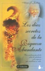 Los Diez Secretos de la Riqueza Abundante = The Secrets of Abundant Wealth - ADAM J. JACKSON (1998)