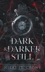Dark & Darker Still - Nikki St. Crowe (2025)