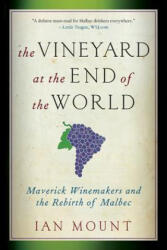 Vineyard at the End of the World - Ian Mount (2013)