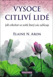 Vysoce citliví lidé - Jak vzkvétat ve světě, který vás zahlcuje (2020)