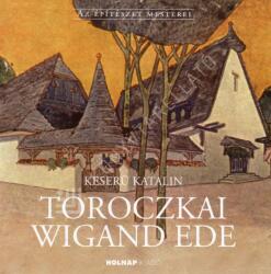 Toroczkai Wigand Ede (ISBN: 9789633468180)