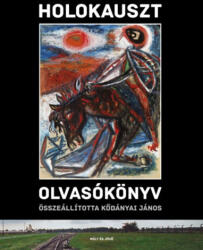Holokauszt olvasókönyv (ISBN: 9786155480270)