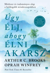 Úgy élj, ahogy élni akarsz (ISBN: 9789635684748)