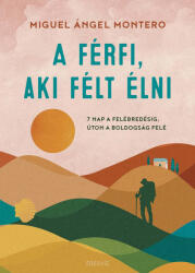 A férfi, aki félt élni (ISBN: 9789635076635)