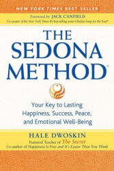 The Sedona Method: Your Key to Lasting Happiness, Success, Peace, and Emotional Well-Being - Jack Canfield (2023)