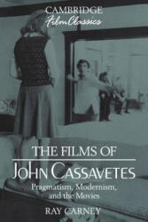 Films of John Cassavetes - Ray Carney (1994)
