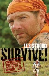 Survive! - Les Stroud (ISBN: 9780061373510)