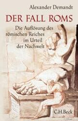 Der Fall Roms - Alexander Demandt (2014)
