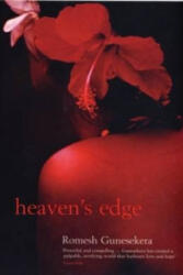 Heaven's Edge - Romesh Gunesekera (ISBN: 9780747561439)