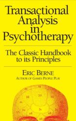 Transactional Analysis in Psychotherapy (ISBN: 9780285647763)