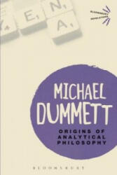 Origins of Analytical Philosophy - Michael Dummett (ISBN: 9781472532466)