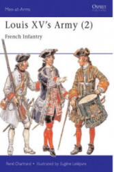 Louis XV's Army - René Chartrand (ISBN: 9781855326255)