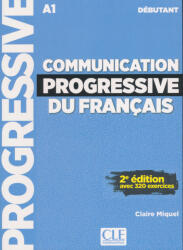 Claire Miquel: Communication progressive du français - Niveau débutant (A1) - Livre + Audio téléchargeable (ISBN: 9782090362558)