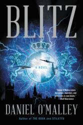 Daniel O'Malley - Blitz - Daniel O'Malley (ISBN: 9780316561549)