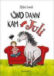 Și atunci a venit iulie (ISBN: 9783833906589)