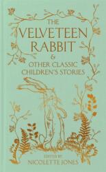 The Velveteen Rabbit & other Classic Children's Stories - Macmillan Collector's Library (ISBN: 9781035047352)