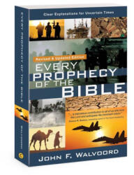 Every Prophecy of the Bible - John F. Walvoord (ISBN: 9780830787838)