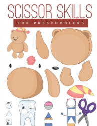Scissor Skills for Preschoolers: Cutting practice worksheets for preschoolers to kindergarteners, cut and paste activity book ages 3-5 with 100 pages. - Pixa Education (ISBN: 9781709954283)